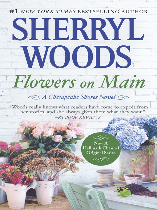 Title details for Flowers on Main by Sherryl Woods - Available